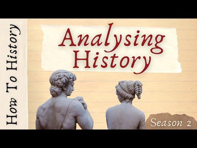 Analysing History - How to History