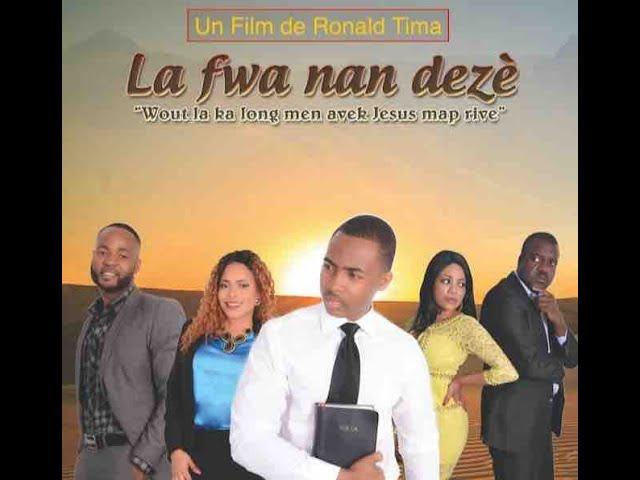 La fwa nan dezè: Full movie