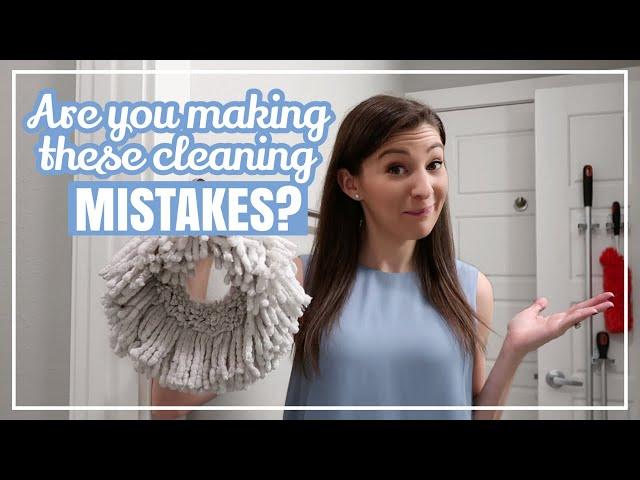 10 CLEANING MISTAKES YOU ARE PROBABLY MAKING // Stop Making These Common Cleaning Mistakes