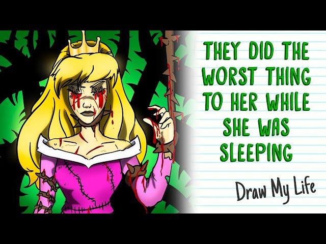 THE TRUTH of SLEEPING BEAUTY (You wouldn't imagine it!)  Draw My Life