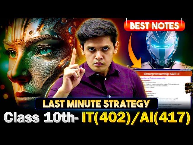 Class 10th - IT(402) / AI(417) Master Plan To score 95%| Best Notes | Prashant Kirad