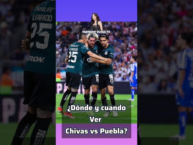 Dónde y cuando ver Chivas vs Puebla Liga MX Varonil? #futbol #chivasvspuebla #chicharito