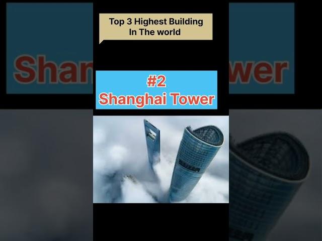 Top 3 Highest Building In The World | facts | Divyanshu Techs |