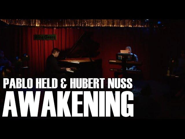 Pablo Held & Hubert Nuss, playing "Awakening" live at King Georg