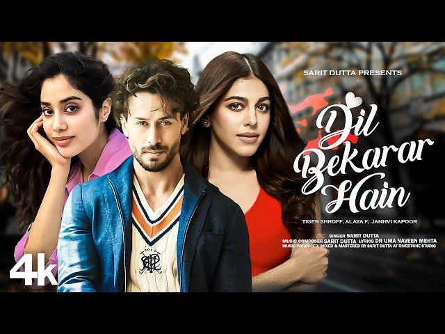 New Song 2024 | Dil Bekarar Hain | Tiger Shroff | Janhvi Kapoor | Alaya F | Hindi Romantic Song