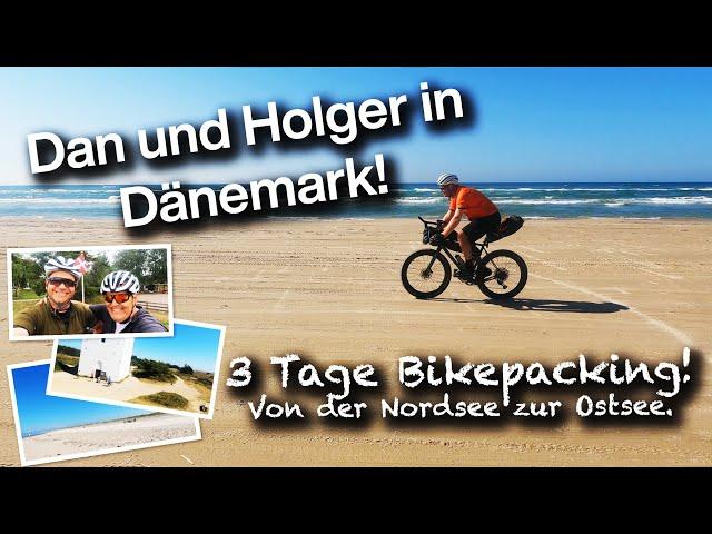 Bikepacking in Dänemark Kattegat / Skagen / Skagerrak 320 km - Nordsee - Ostsee mit den OPEN WI.DE