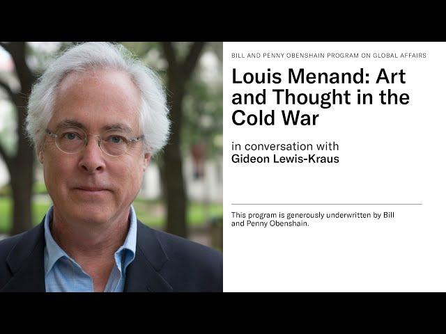 Louis Menand: Art and Thought in the Cold War