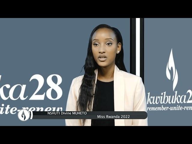 #Kwibuka28 message from Miss Rwanda 2022 Nshuti Divine Muheto ️