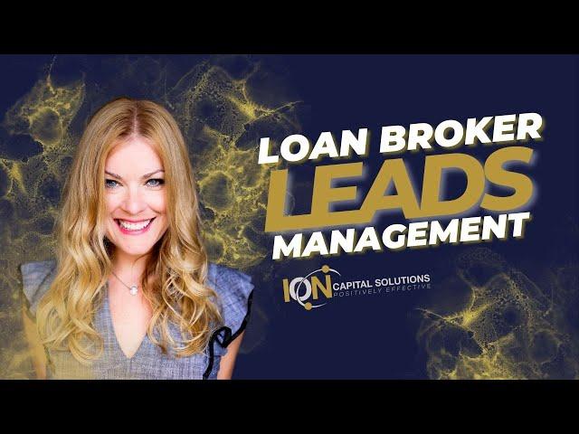 How To Be A Business Loan Broker  |  FREE Lead Management Tools