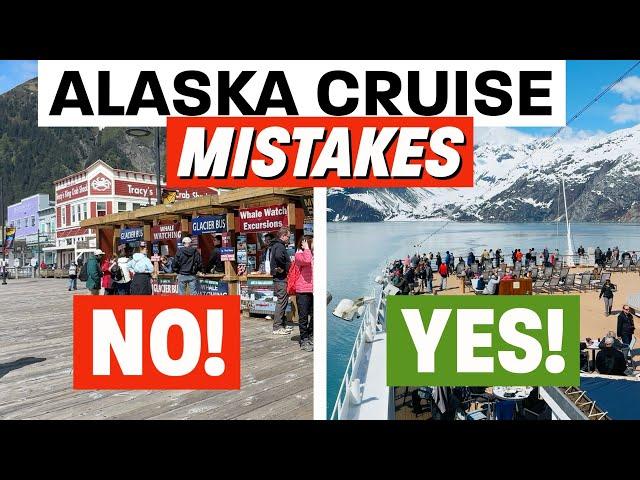 Don’t Let These 10 Alaska Cruise Mistakes RUIN Your Cruise!