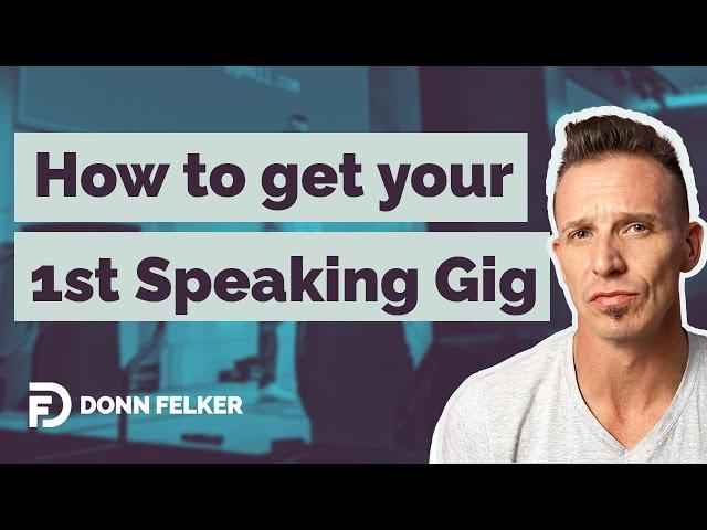 How to Get Your First Speaking Engagement