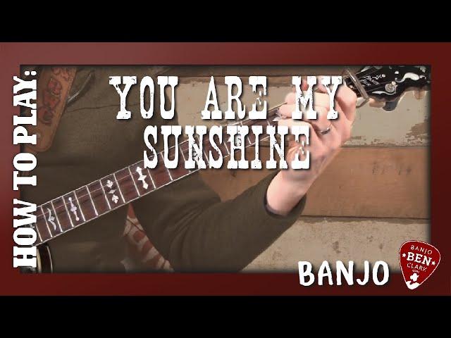 You Are My Sunshine- Basic Banjo Lesson!