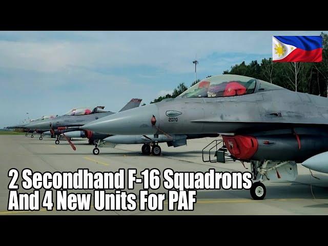 Philippines Acquires 2 Secondhand F-16 Squadrons And 4 New Units