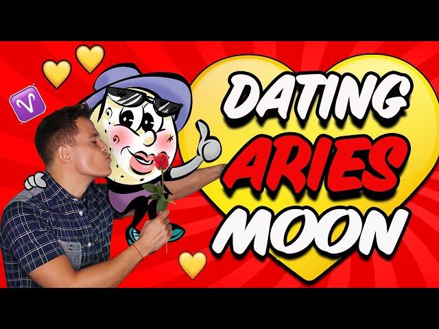 Top 10 Things You Need To Know About Dating ARIES MOON