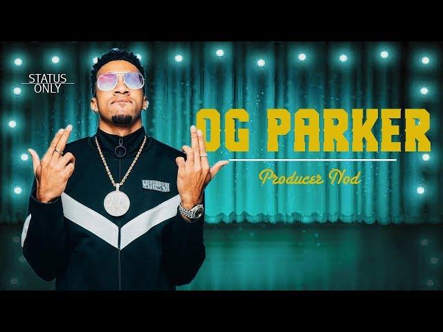OG Parker | Producer Nod