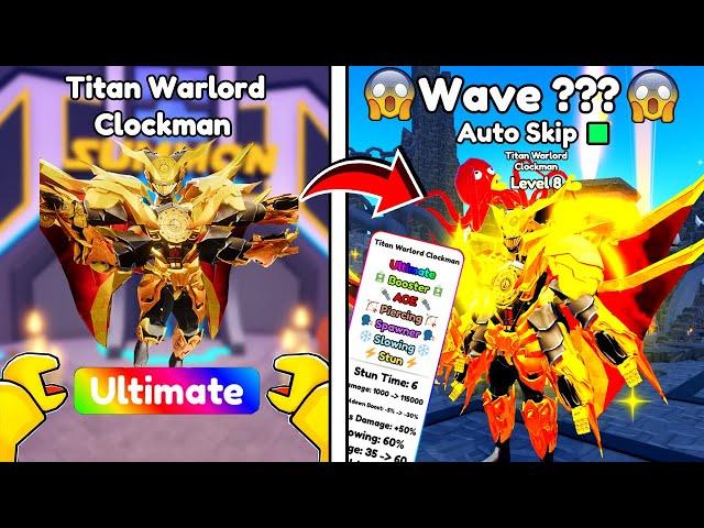 NEW ULTIMATE!!I GOT NEW WARLORD CLOCKMAN