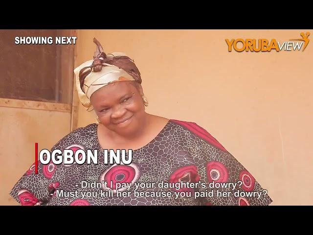 OGBON INU  | Official Teaser | Showing Next On YorubaViewTV