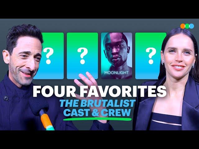 Four Favorites with Adrien Brody, Felicity Jones, Brady Corbet, Joe Alwyn & more! (The Brutalist)