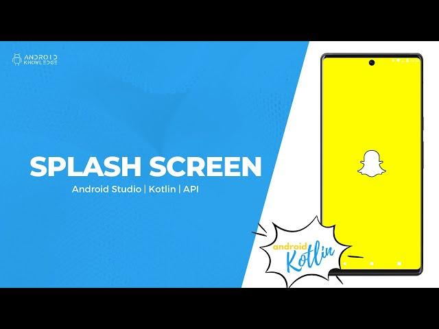 Splash Screen in Android Studio using Kotlin | Latest 2023 API Method