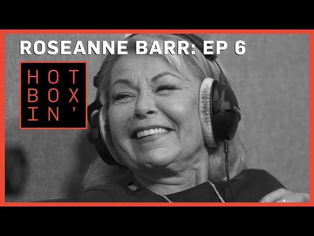 Roseanne Barr | Hotboxin' with Mike Tyson | Ep 6