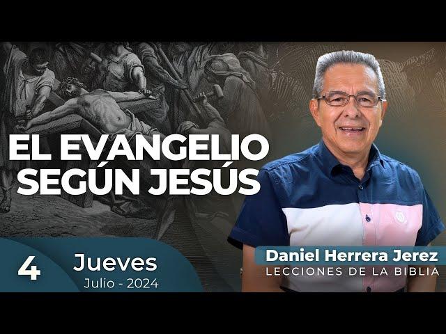 DANIEL HERRERA | LECCIÓN ESCUELA SABÁTICA | JULIO 4-2024