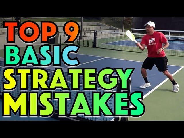 Top 9 Basic Pickleball STRATEGY Mistakes & How To Fix Them