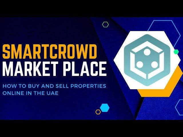 Review of Smartcrowd Marketplace | The easiest way to buy and sell properties online in the UAE.