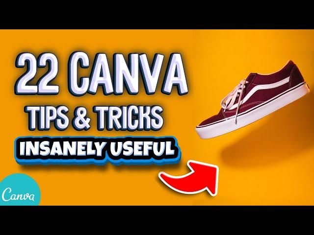 22 INSANELY USEFUL Canva Tips and Tricks (Canva Tutorial For Beginners)