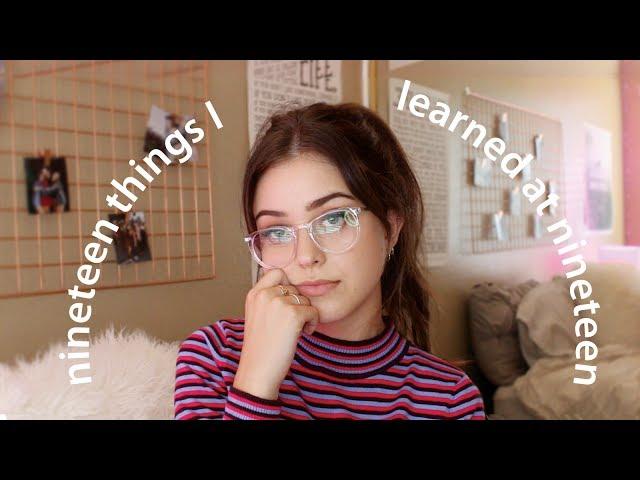 19 Things I Learned at 19 | lindseyrem