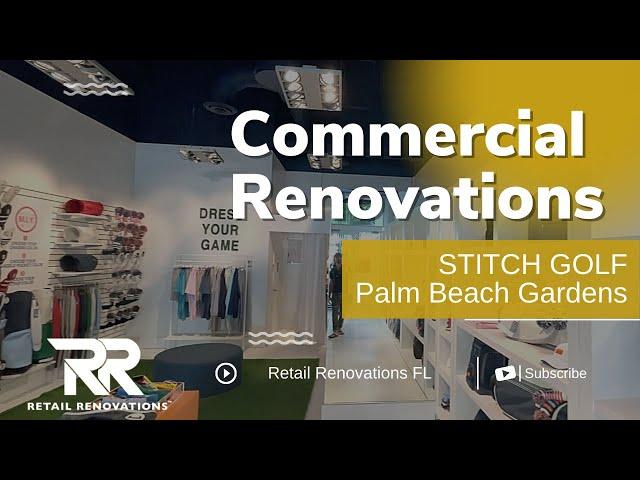 STITCH GOLF - Commercial Renovation - Downtown Palm Beach Gardens