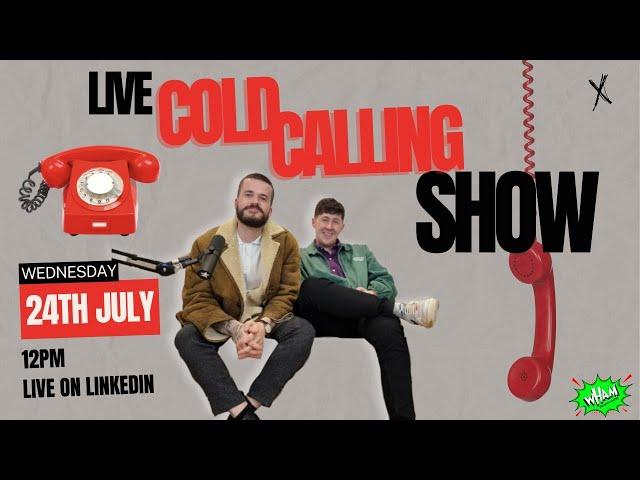 LIVE COLD CALLING SHOW  2024