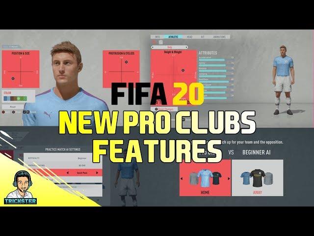 FIFA 20 PRO CLUBS ALL NEW FEATURES | 99 OVERALL PLAYER & NEW MATCH TYPES