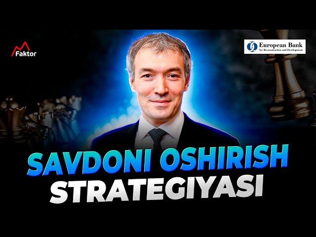 Savdoni oshirishning TOP instrumentlari | Azizjon Gapparov | YTTB hamkorligidagi masterklass