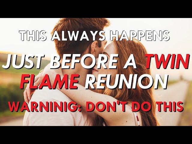 This Happens Just Before Twin Flame Reunion! 