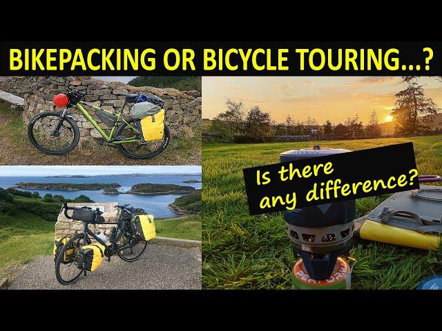 Bikepacking or Bicycle Touring - Is there any Difference?