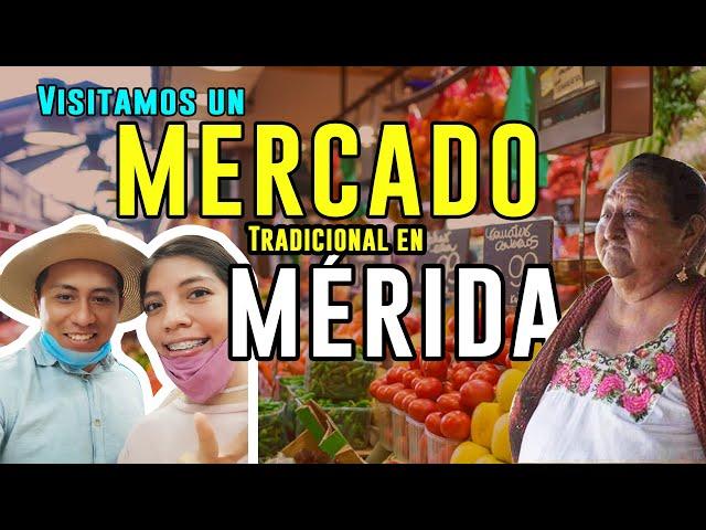 Visita a un MERCADO en Mérida Yucatán - Lucas de Gálvez