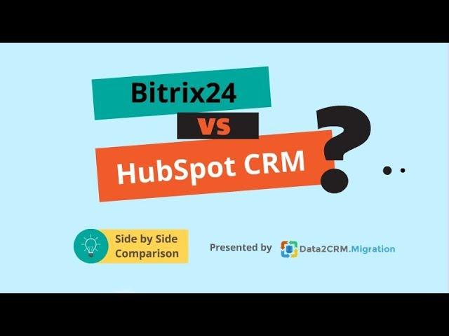 Bitrix24 VS HubSpot CRM Comparison (2018)