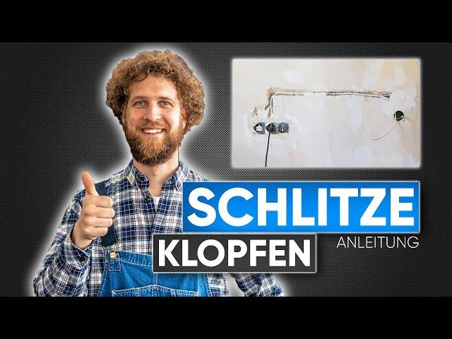 SCHLITZE klopfen / fräsen / schlagen für Elektroleitungen (Anleitung)