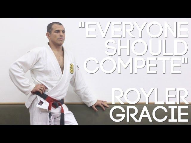 Jiu-Jitsu Master Royler Gracie: "Everyone should compete at least once"