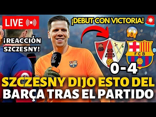 ¡ÚLTIMA HORA!¡MIRA LO QUE DIJO SZCZESNY SOBRE EL BARCELONA TRAS SU DEBUT!¡NOTICIAS DE BARCELONA HOY