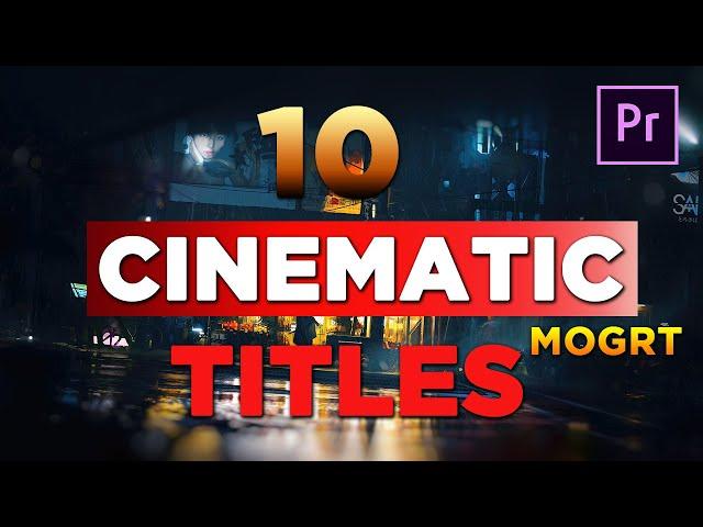 10 Cinematic Titles Premiere Pro MOGRT | Cinematic title premiere pro templates free