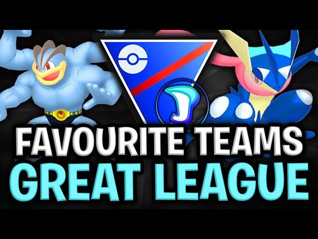 MY *FAVOURITE* 10 TEAMS FOR THE OPEN GREAT LEAGUE SEASON 18 | GO BATTLE LEAGUE