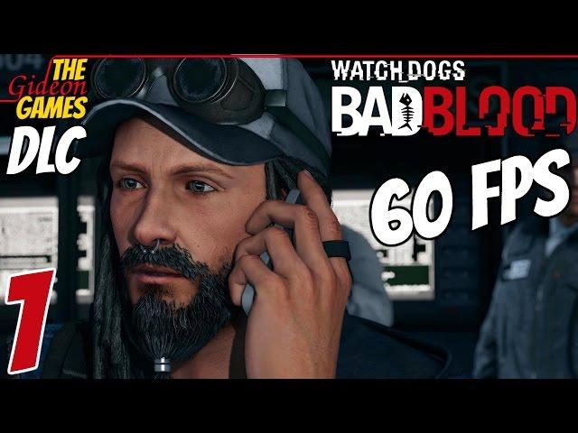 Прохождение Watch Dogs - DLC: Bad Blood (Дурная кровь) [HD|PC|60 fps] - Часть 1 (Бонд, Ти-Бонд)