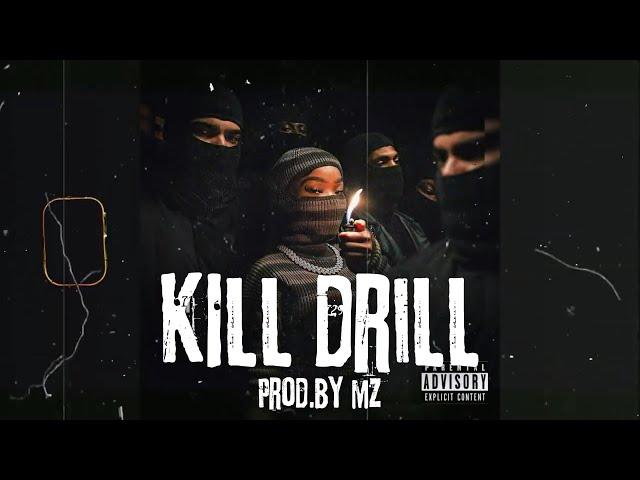 Free Drill Beat x Sample Type Beat "Kill Drill" (Prod. By MZ)