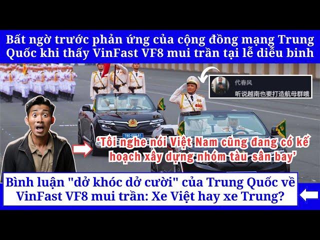 Bình luận "dở khóc dở cười" của CĐM Trung Quốc về VinFast VF8 mui trần: Xe Việt hay xe Trung?