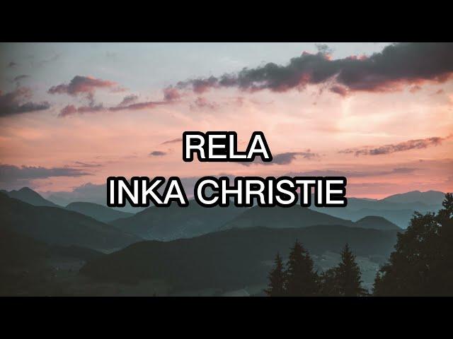 Rela - Inka Christie ( Lirik Lagu)