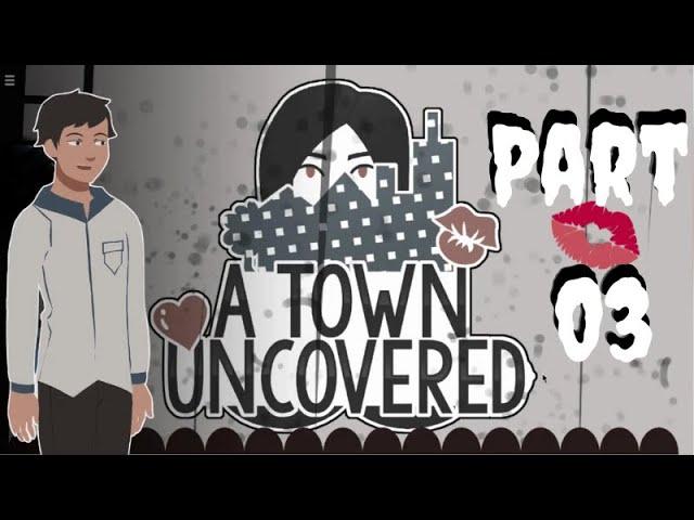 Time to Meet Everyone! | A Town Uncovered - Part 03 (Main Story #1)