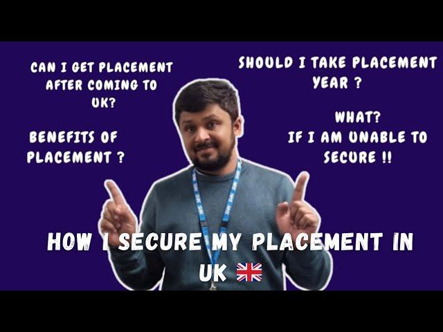 Placement Year in UK  | How to Secure | When & How to Apply ? | Benefits of Placement in UK | Fees