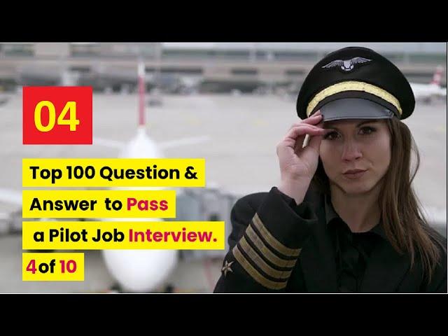 Top 100 Q&A to Pass your pilot interview and other careers - Attractive easy way to memorize 4of10