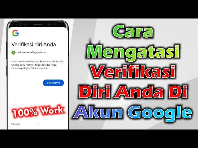 Cara Mengatasi Verifikasi Diri Anda Di Akun Google